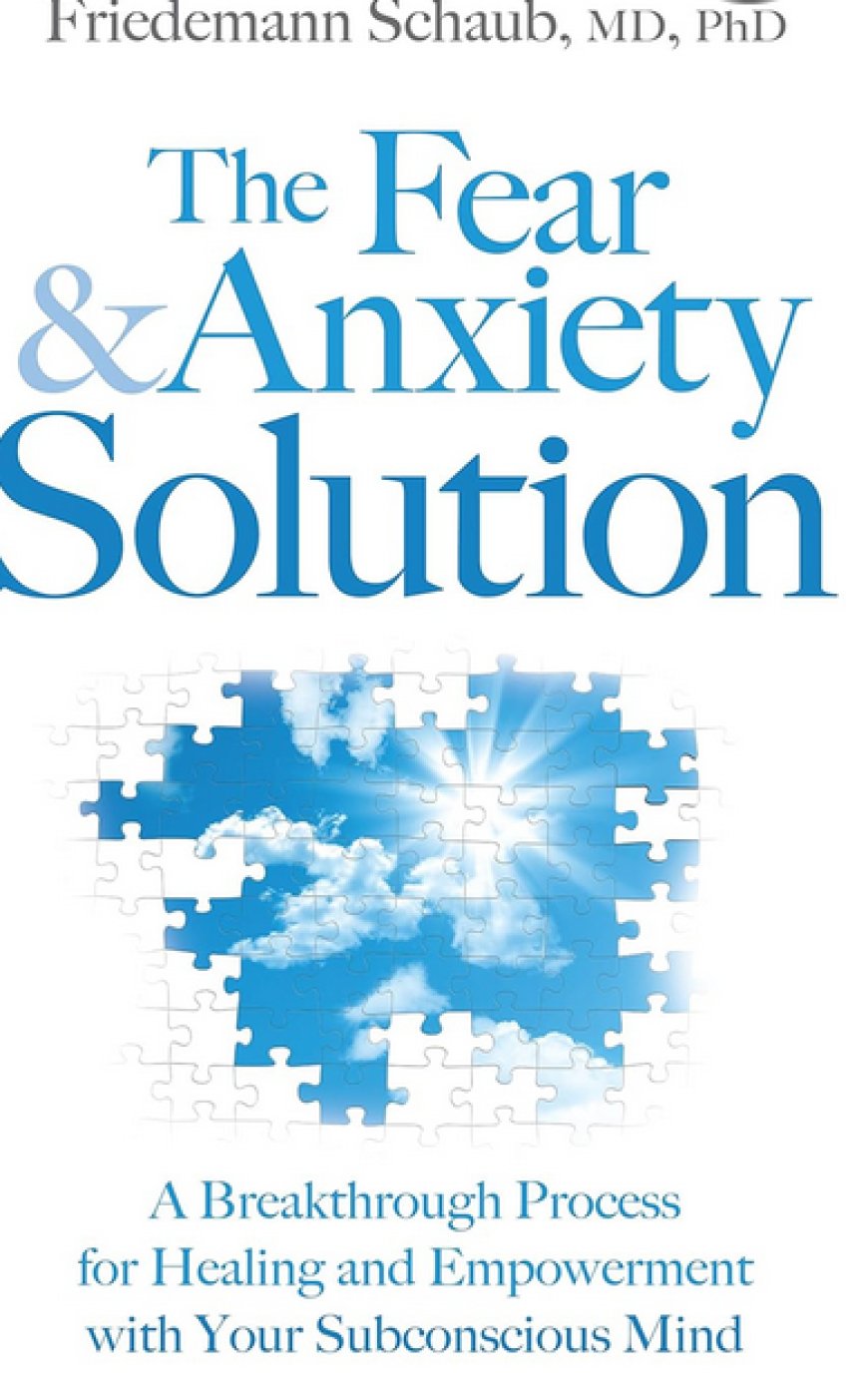 The Fear and Anxiety Solution